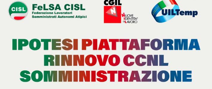 Per una storia della contrattazione collettiva in Italia/103 – La piattaforma sindacale per il rinnovo del CCNL Somministrazione: gli elementi fondamentali