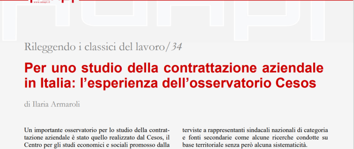 Rileggendo i classici del lavoro/34 – Per uno studio della contrattazione aziendale in Italia: l’esperienza dell’osservatorio Cesos